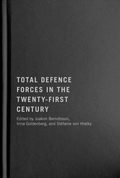 bokomslag Total Defence Forces in the Twenty-First Century