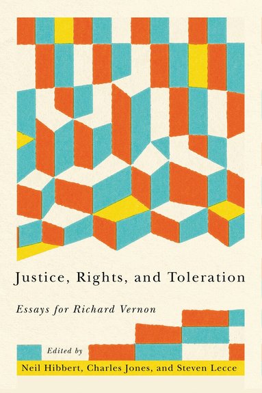Neil Hibbert, Charles Jones, Steven Lecce - Justice, Rights, and Toleration, Inbunden