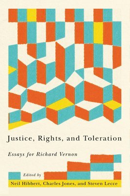 Neil Hibbert, Charles Jones, Steven Lecce - Justice, Rights, and Toleration, Inbunden