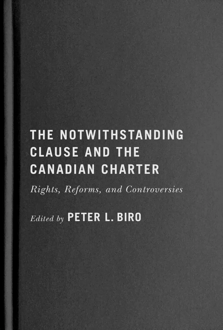 Peter L. Biro - Notwithstanding Clause and the Canadian Charter, Inbunden. Tillgänglighet: Tillfälligt slut