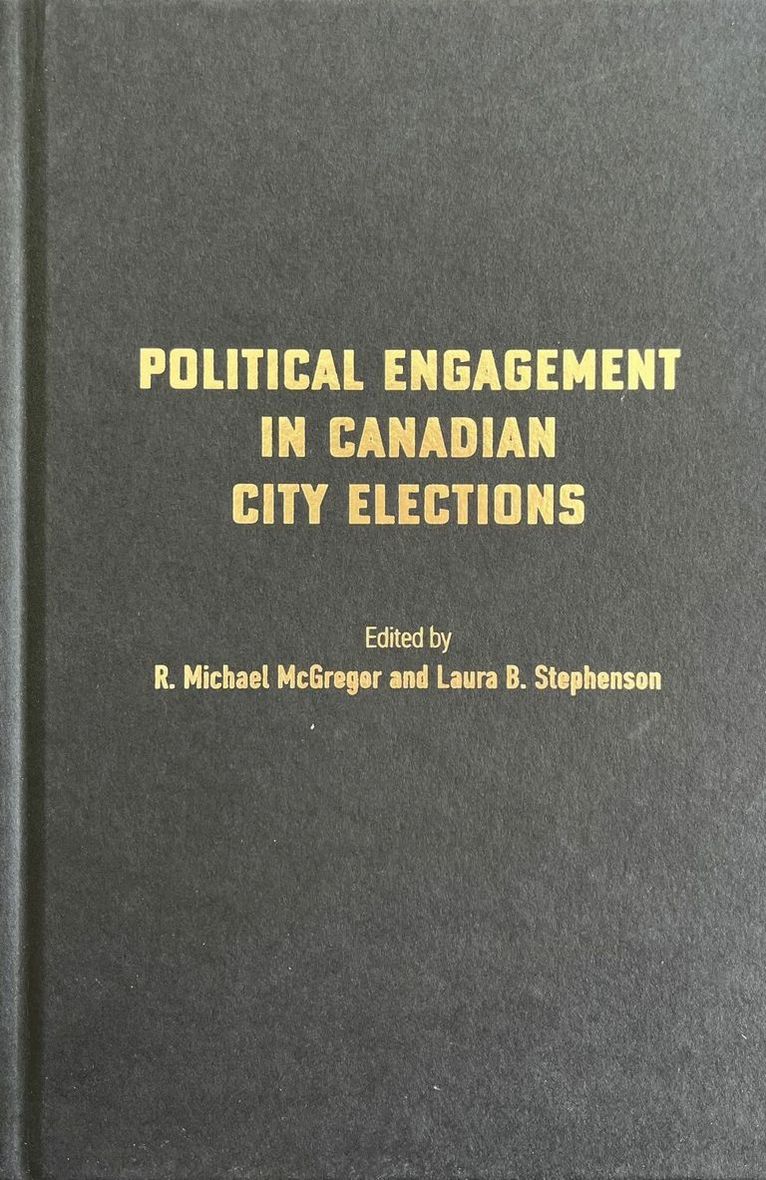 Political Engagement in Canadian City Elections 1