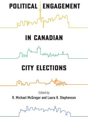 Political Engagement in Canadian City Elections 1