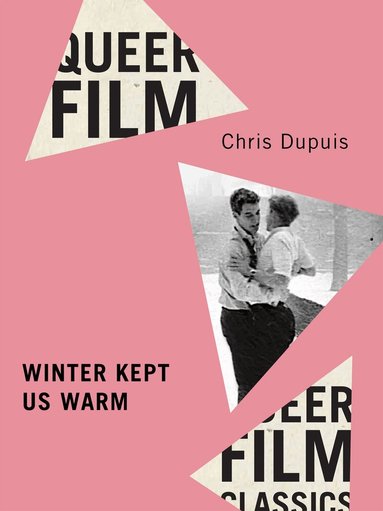 Chris Dupuis - Winter Kept Us Warm, Häftad