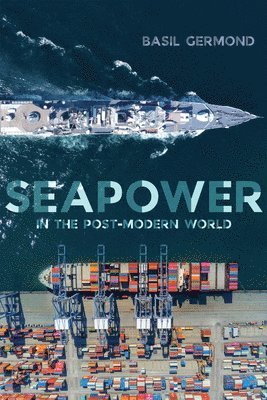 bokomslag Seapower in the Post-modern World