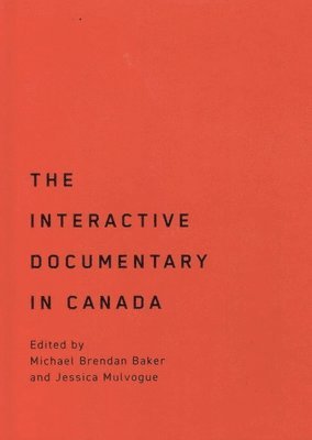 The Interactive Documentary in Canada 1