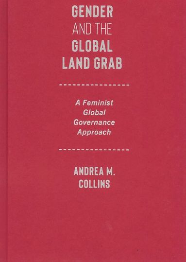 bokomslag Gender and the Global Land Grab
