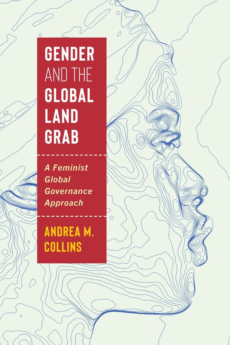 Gender and the Global Land Grab 1
