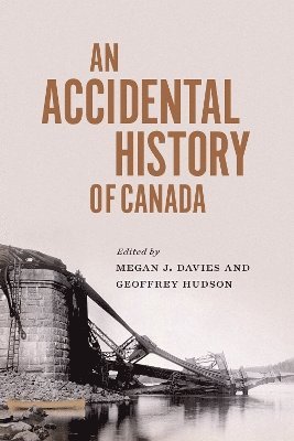 An Accidental History of Canada 1