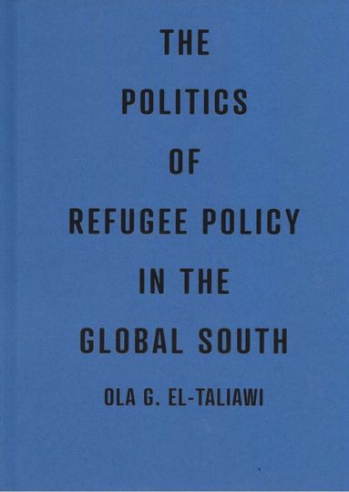 bokomslag Politics of Refugee Policy in the Global South
