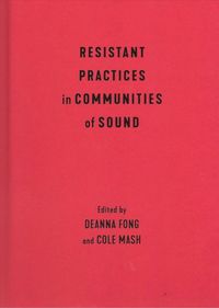 bokomslag Resistant Practices in Communities of Sound