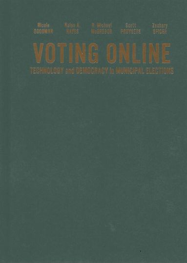 Nicole Goodman, Helen A. Hayes, R. Michael McGregor, Scott Pruysers, Zachary Spicer - Voting Online, Inbunden