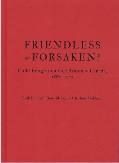 Ruth Lamont, Eloise Moss, Charlotte Wildman - Friendless or Forsaken?, Inbunden
