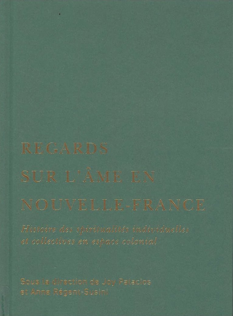 Regards sur l’âme en Nouvelle-France