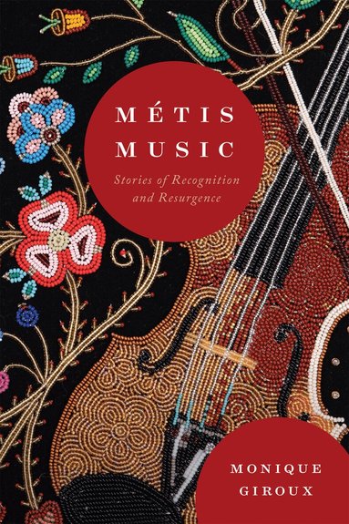 Monique Giroux - Métis Music, Häftad