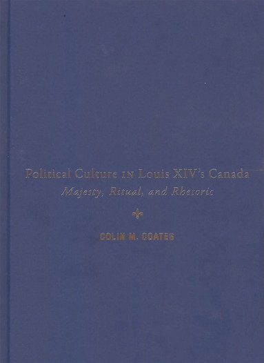 bokomslag Political Culture in Louis XIVs Canada