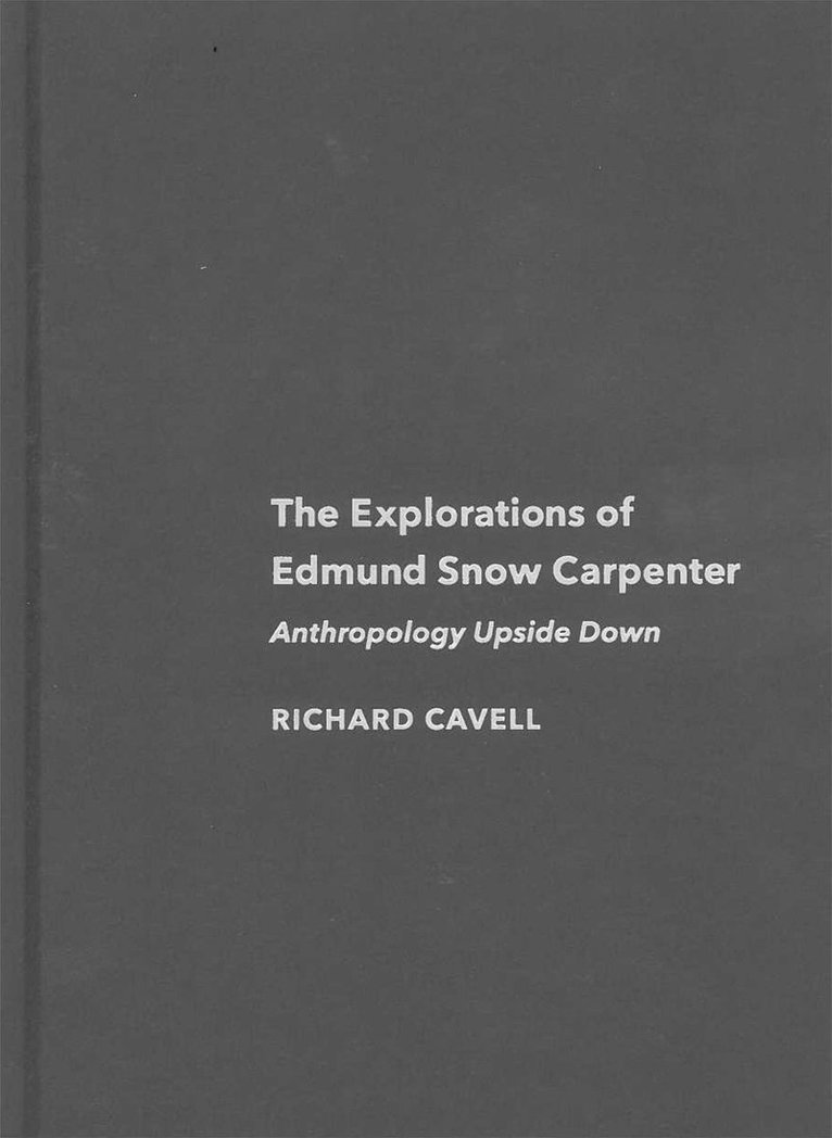 Explorations of Edmund Snow Carpenter