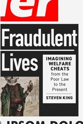 Steven King - Fraudulent Lives, Inbunden
