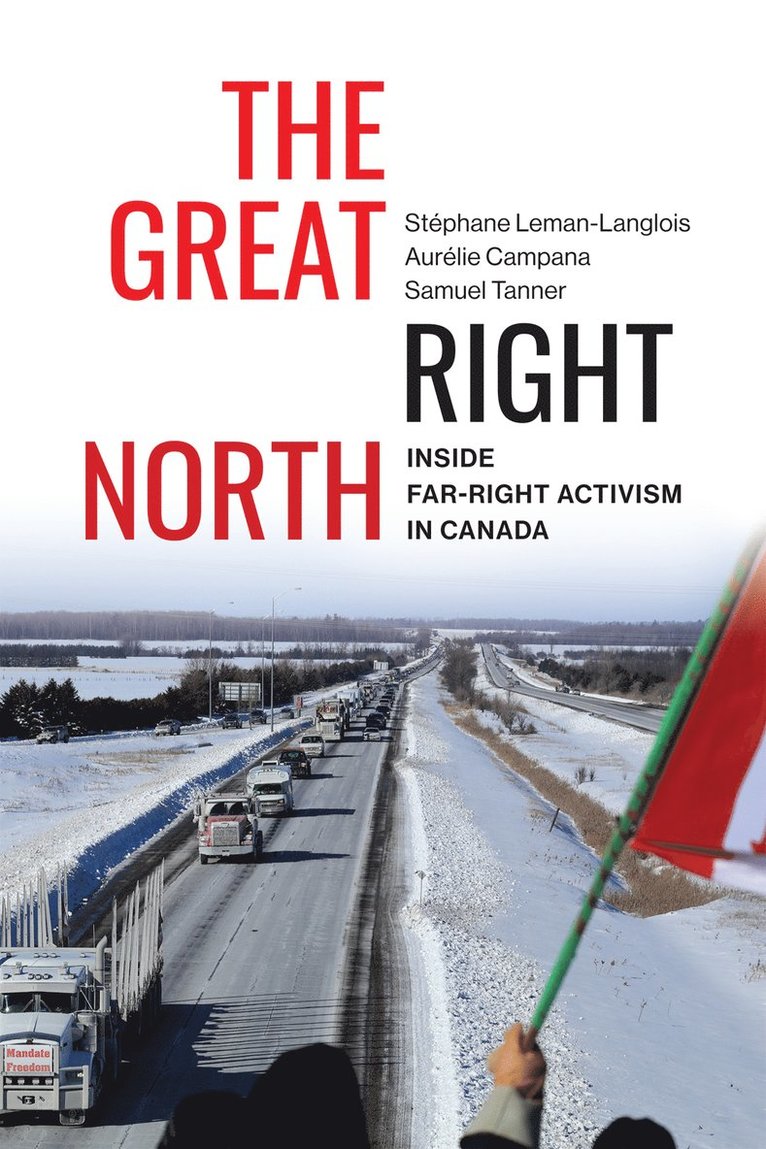 Stéphane Leman-Langlois, Samuel Tanner, Aurélie Campana - Great Right North, Häftad