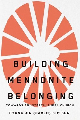 Building Mennonite Belonging 1