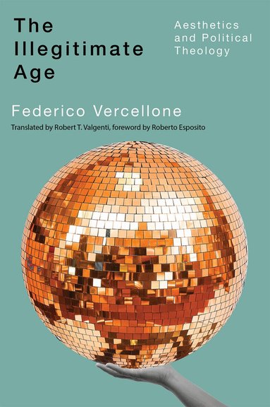 Federico Vercellone - Illegitimate Age, Häftad