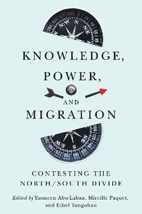 bokomslag Knowledge, Power, and Migration