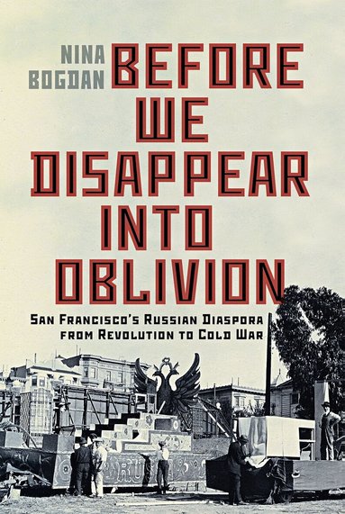 Nina Bogdan - Before We Disappear Into Oblivion, Häftad