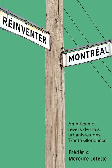 Frédéric Mercure Jolette - Réinventer Montréal, Häftad