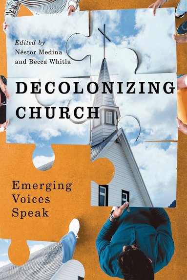 Néstor Medina, Becca Whitla - Decolonizing Church, Häftad