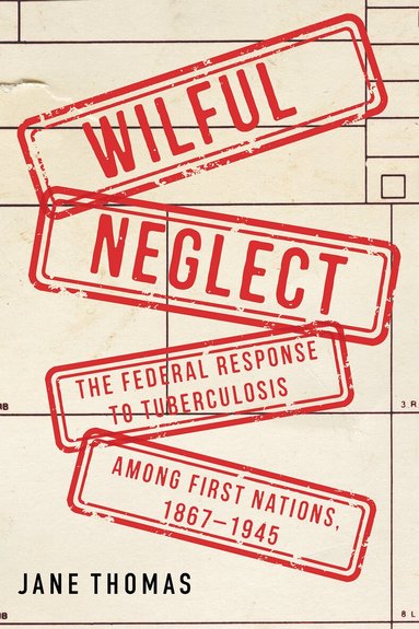 Jane Thomas - Wilful Neglect, Häftad