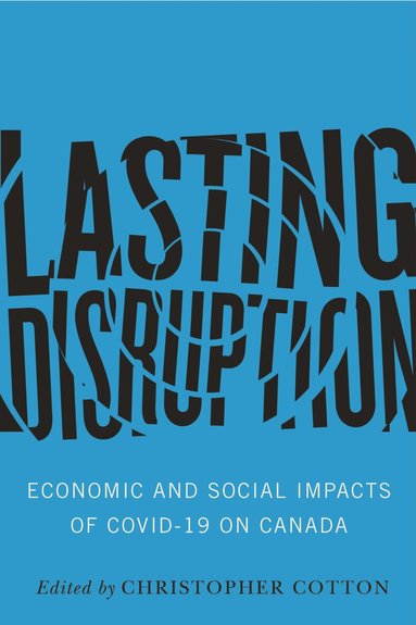Christopher Cotton - Lasting Disruption, Häftad