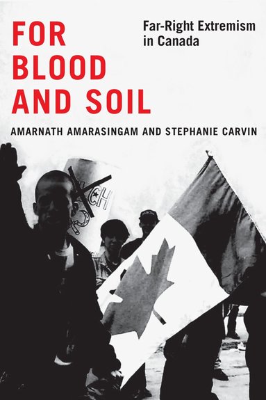 Amarnath Amarasingam, Stephanie Carvin - For Blood and Soil, Häftad