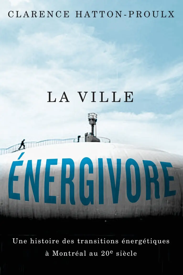 Clarence Hatton-Proulx - La Ville énergivore, Häftad. Tillgänglighet: Lägg i varukorg