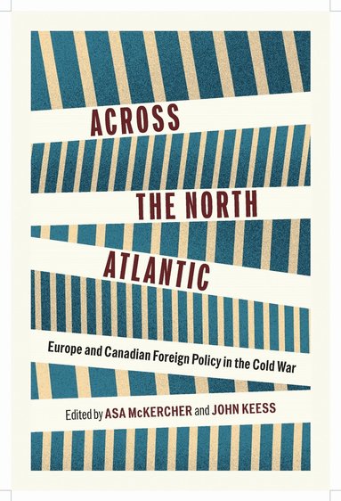 Asa McKercher, John Keess - Across the North Atlantic, Häftad