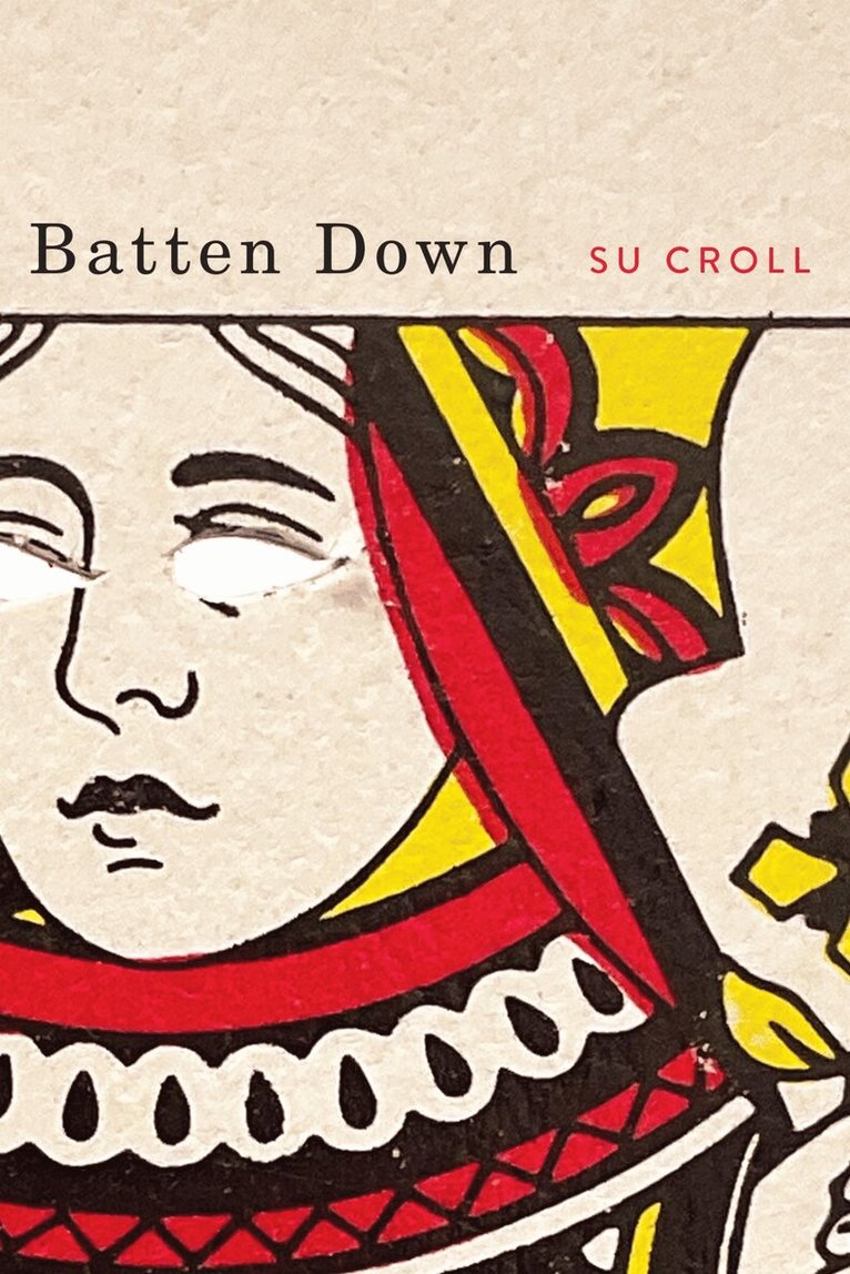 Su Croll - Batten Down, Häftad