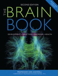 bokomslag The Brain Book: Development, Function, Disorder, Health