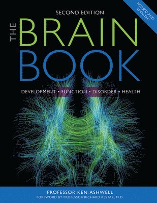 The Brain Book: Development, Function, Disorder, Health 1