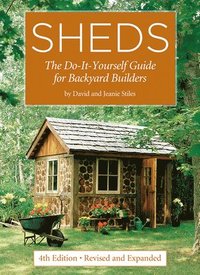 bokomslag Sheds: The Do-It-Yourself Guide for Backyard Builders