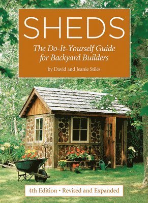 bokomslag Sheds: The Do-It-Yourself Guide for Backyard Builders