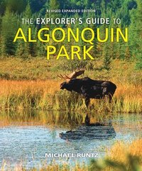 bokomslag The Explorer's Guide to Algonquin Park