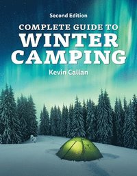bokomslag Complete Guide to Winter Camping