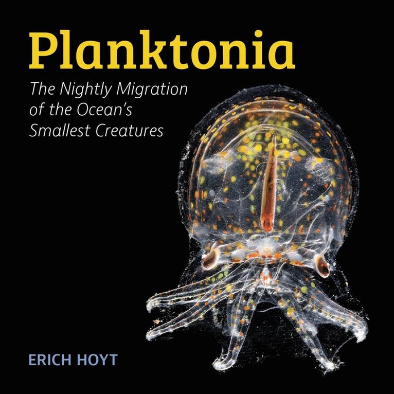 Erich Hoyt - Planktonia, Inbunden