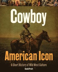 bokomslag Cowboy - American Icon