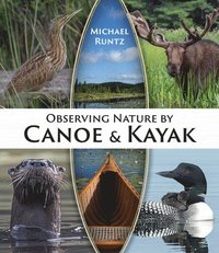 bokomslag Observing Nature by Canoe and Kayak