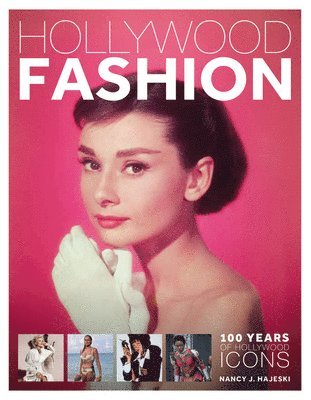 bokomslag Hollywood Fashion: 100 Years of Hollywood Icons