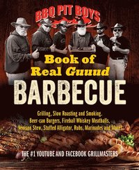 bokomslag BBQ Pit Boys of Real GUUUD Barbecue