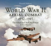 bokomslag World War II Aerial Combat 1937 - 1945: The Allied and Axis Air Forces a Visual History