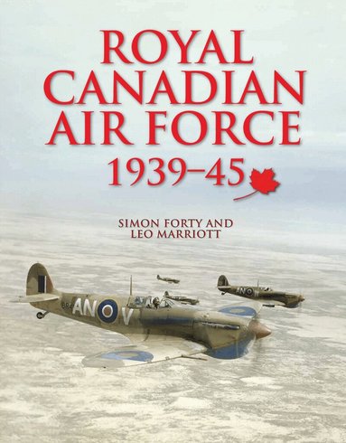 Simon Forty, Leo Marriott - Royal Canadian Air Force, Inbunden