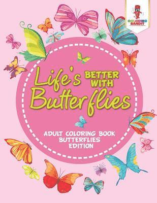 bokomslag Life's Better With Butterflies