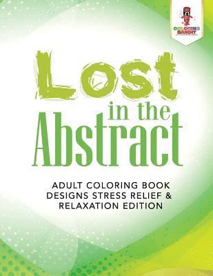 Coloring Bandit - Lost in the Abstract, Häftad