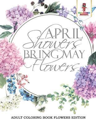 Coloring Bandit - April Showers Bring May Flowers, Häftad